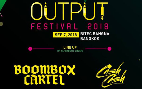 Output Festival เทศกาล EDM คัมแบ็ค ขนทัพตัวเทพ แด๊นซ์ยับ บุกกรุงเทพฯ 7 ก.ย.นี้