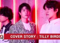 Cover Story : TILLY BIRDS